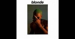 Frank Ocean - Blonde (Full Album, Vinyl Rip)