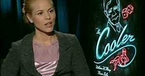 Maria Bello about The Cooler (2003)