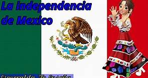 Independencia de México - Esmeralda Te Enseña