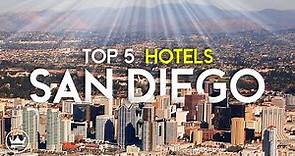 The Top 5 Best Hotels in San Diego, California (2023)