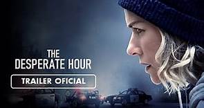 The Desperate Hour (2022) - Tráiler Subtitulado en Español