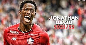 Jonathan David 2021/22 - Incredible Skills, Goals & Assists | HD