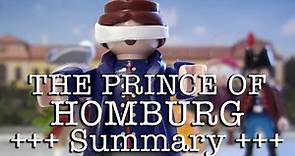 The Prince of Homburg to go (Kleist in 11.5 minutes, English version)