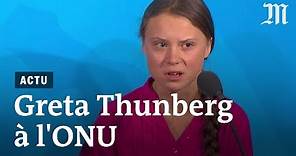 Le discours de Greta Thunberg à l'ONU