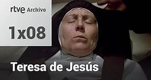 Teresa de Jesús: Capítulo 8 - Hija de la Iglesia | RTVE Archivo