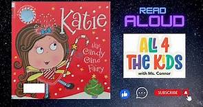 Katie the Candy Cane Fairy - Read Aloud Storybook