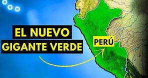 ¡Es Impresionante! PERÚ es el NUEVO Gigante Verde de América Latina