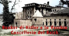 Vecchia Cancelleria e bunker di Hitler
