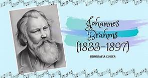 Johannes Brahms / Biografía corta