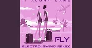 Fly (Electro Swing Remix)