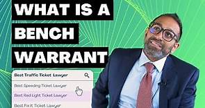 What is a Bench Warrant? Explained by a Real Lawyer