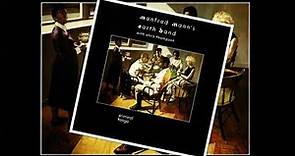 Manfred Mann's Earth Band - Do anything You Wanna Do [single version w/Chris Thompson]