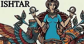 Ishtar - La Reina del Cielo (Amor y Guerra)🔥⚔️ | Dioses Antiguos (Capítulo 1) 🎬