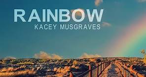 Kacey Musgraves - Rainbow (Lyric Video)