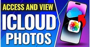 How To Access and View iCloud Photos