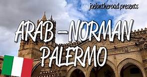 Arab-Norman Palermo - UNESCO World Heritage Site