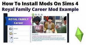 How To Install Royal Family Career Mod For Sims 4 | 2023