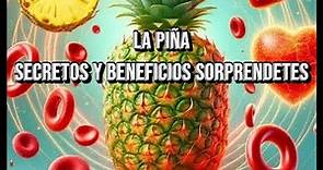 *La Piña y sus 15 Beneficios para la Salud*