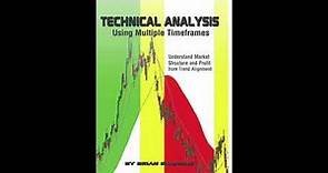 Summary review of "Technical Analysis Using Multiple Timeframes" by Brian Shannon