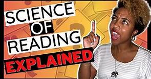 What is the Science of Reading? The Science of Reading Explained