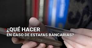 #TipsFinanzas | ¿Qué debo hacer en caso de algún fraude bancario?