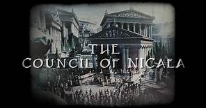 The Truth about the Council of Nicaea