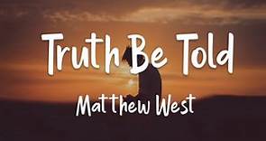 Truth be told by Mathew West (1 hour)