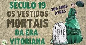 👗Era Vitoriana: Os vestidos mortais do Século 19 | vídeo imperdível