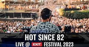 EXIT 2023 | Hot Since 82 live @ mts Dance Arena FULL SHOW (HQ Version)