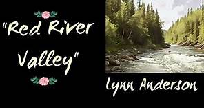 Red River Valley - Lyrics - Lynn Anderson