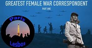Greatest Female War Correspondent of the 20th Century: Martha Gellhorn Part One