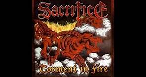 Sacrifice - Torment In Fire (Full Album)