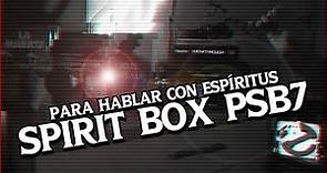 ¿Qué es la SPIRIT BOX PSB7? Te explico LA VERDAD! 😱✅