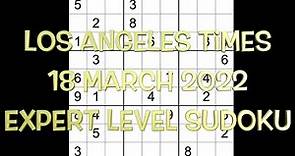 Sudoku solution – Los Angeles Times sudoku 18 March 2022 Expert level