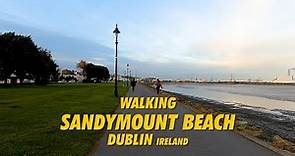 Walking SANDYMOUNT BEACH Dublin Ireland !!! 4K Walking Tour Sandymount Beach Ireland Dublin !!!