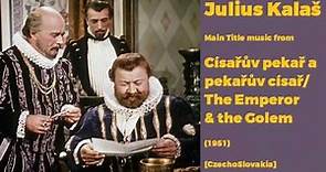 Julius Kalaš: Císařův pekař a pekařův císař - The Emperor and the Golem (1951)