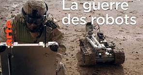 La guerre au XXIe siècle : des robots et des hommes - Le dessous des cartes | ARTE