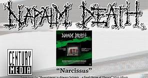 NAPALM DEATH - Narcissus (ALBUM TRACK)