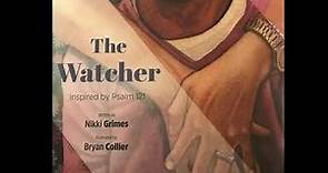 Bedtime Stories With Aunt KiKi- “The Watcher” By: Nikki Grimes