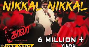 Nikkal Nikkal - Lyric Video | Kaala (Tamil) | Rajinikanth | Pa Ranjith | Santhosh Narayanan
