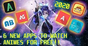 6 BEST NEW APPS TO WATCH ANIMES FOR FREE!! 2020