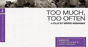 ASA 🎥📽🎬 Too Much Too Often (1968) Directed by Doris Wishman. With Buck Starr, Sharon Kent, Jackie Richards, Sam Stewart.