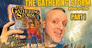 The Gathering Storm by Robert Jordan & Brandon Sanderson (Pt I) Breathes New Life Into The Series