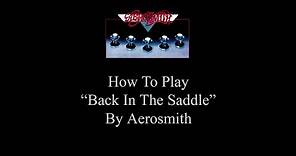 BACK IN THE SADDLE Guitar Lesson - How To Play Back In The Saddle