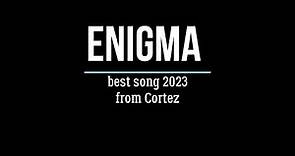 Enigma 2023 Best song