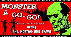 MONSTER A GO-GO 1965 Full Movie Sci-Fi Horror, Henry Hite, June Travis, Phil Morton, B-Movie Schlock