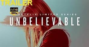 👉 | Netflix | Unbelievable Trailer Español Latino 👈 Kaitlyn Dever - Merritt Wever - Toni Collette