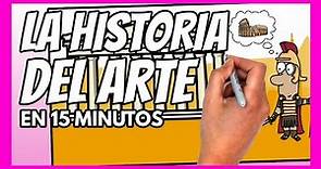 La HISTORIA DEL ARTE en 15 minutos | ESPECIAL colaboración HISTÓRICA