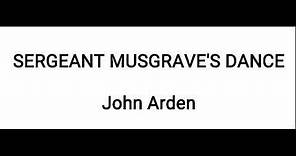 SERGEANT MUSGRAVE'S DANCE (Introduction) : John Arden