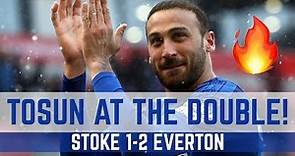 CENK TOSUN AT THE DOUBLE! | STOKE 1-2 EVERTON